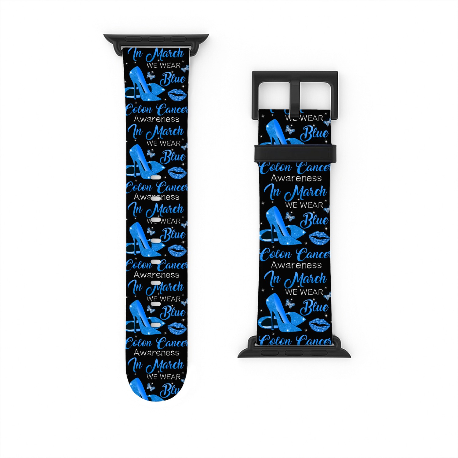 In March We Wear Blue High Heels Colon Cancer Awar Watch Bands For Apple Watch