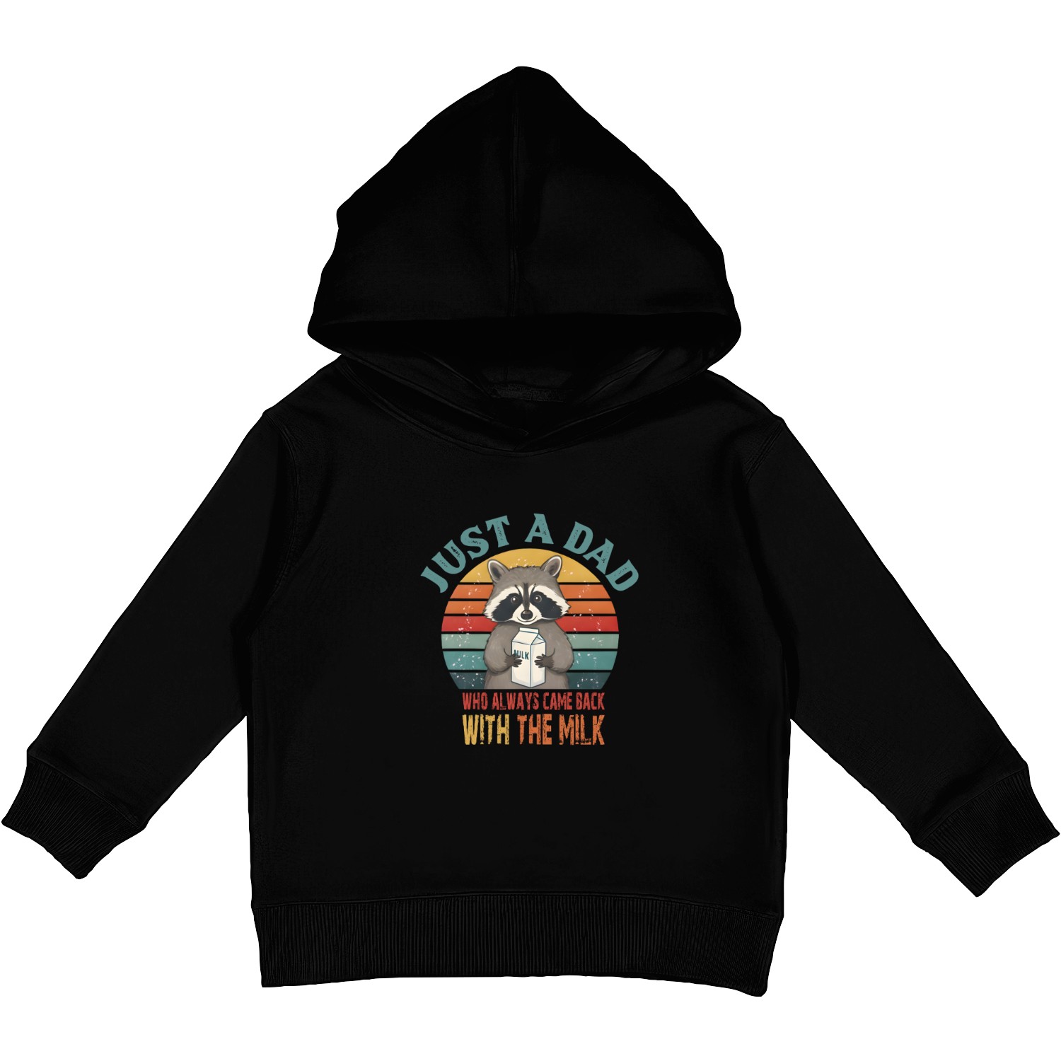 Just A Dad Who Always Came Back With The Milk Kids Pullover Hoodies