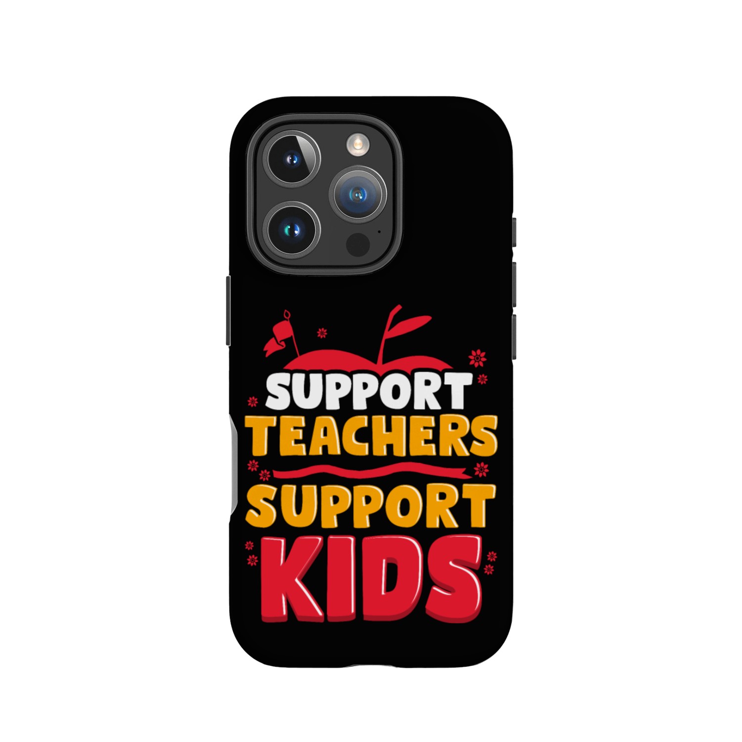 Support Teachers Support Kids IPhone Cases