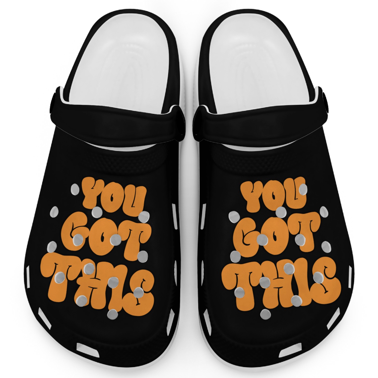 Motivational : YOU GOT THIS Clogs