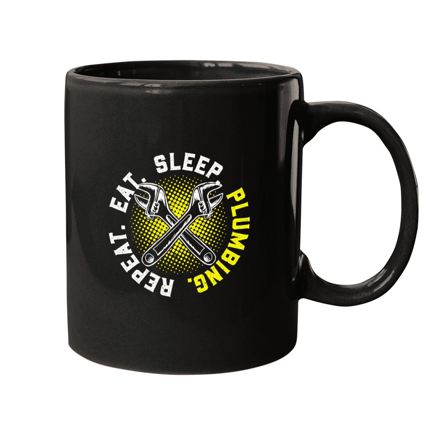 Plumbers Job Eat Sleep Plumbing Repeat for a Plumber Mugs