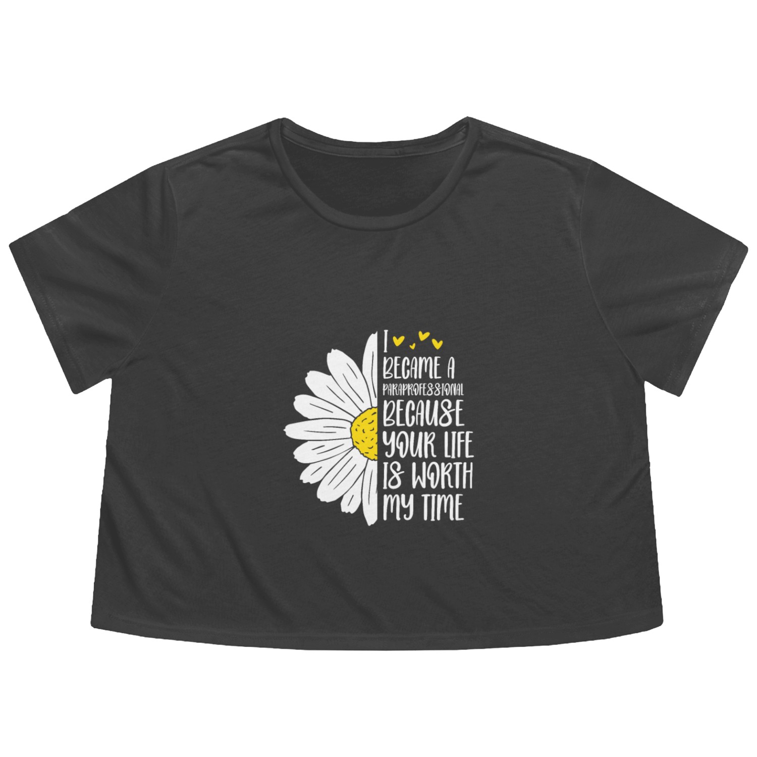 I Became A Paraprofessional Your Life Is Worth Flowy Cropped Tees