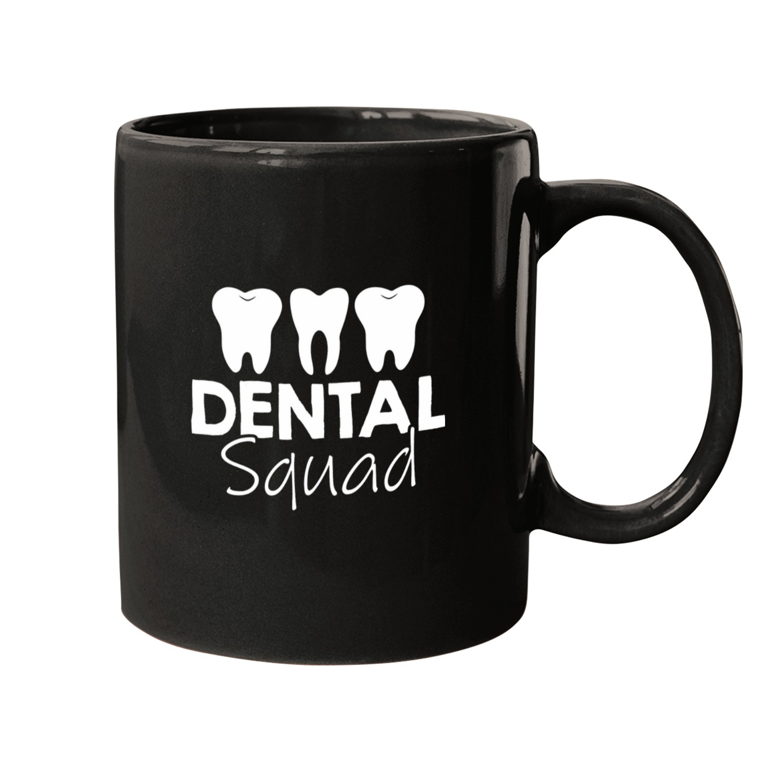 dentists Job Squad dentists Teeth Dental Mugs