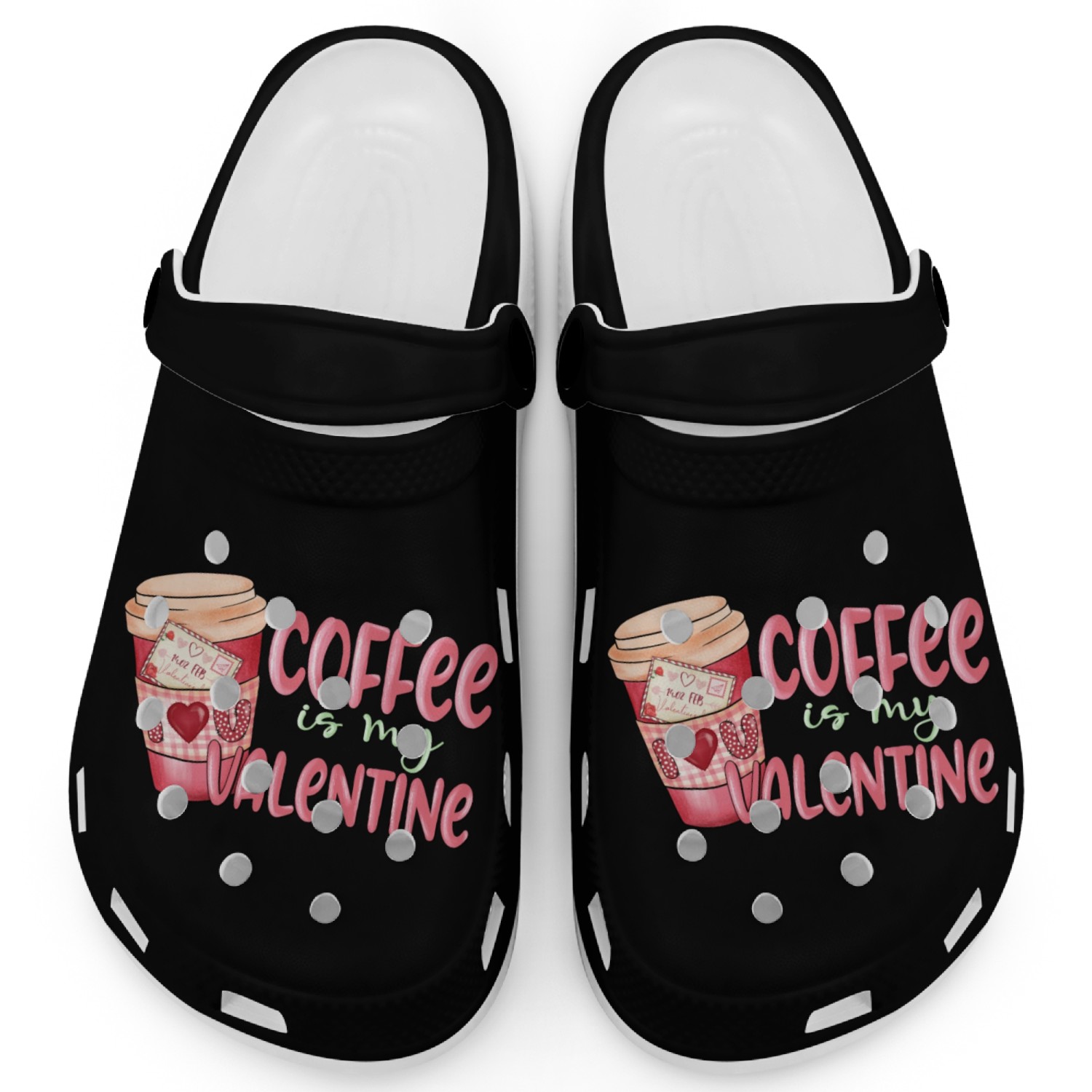 Coffee Is My Valentine Clogs