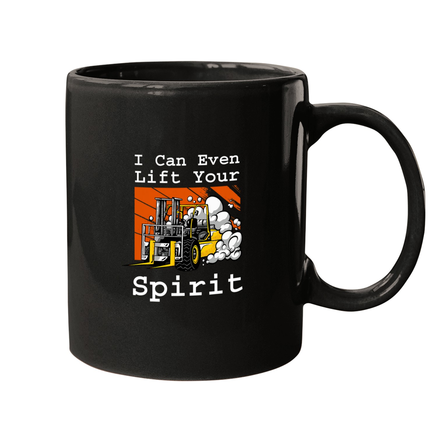 Forklift Fun Operator I can even Lift your Spirit Quotes Mugs