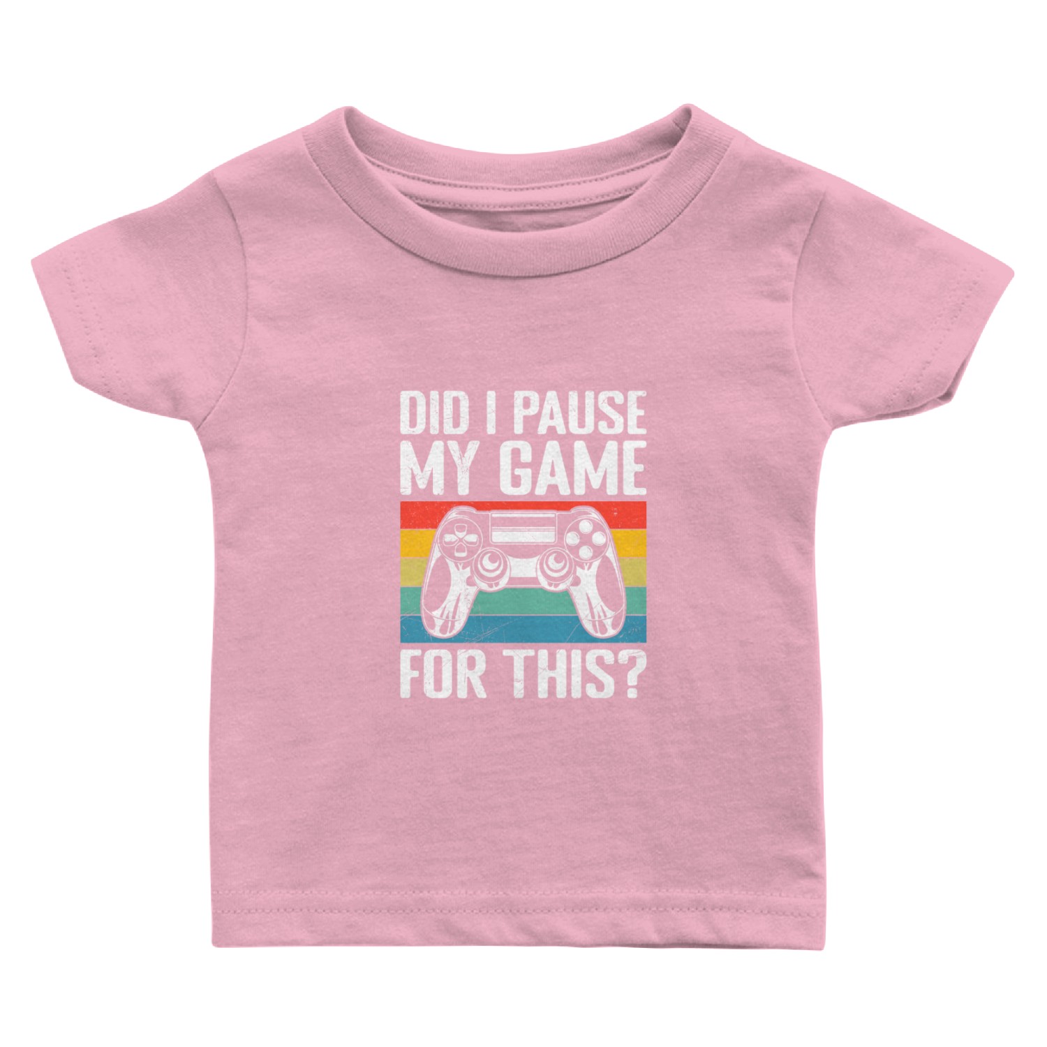 Video Player Did I Pause My Game for This? Baby T Shirts