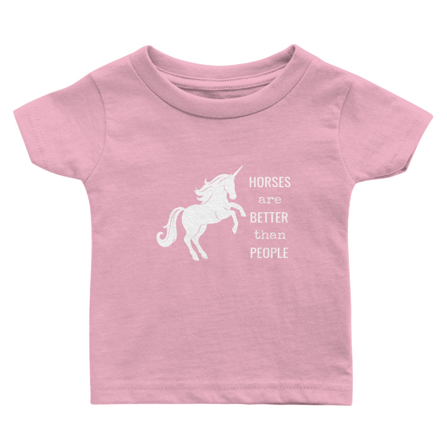 HORSES ARE BETTER THAN PEOPLE Baby T Shirts