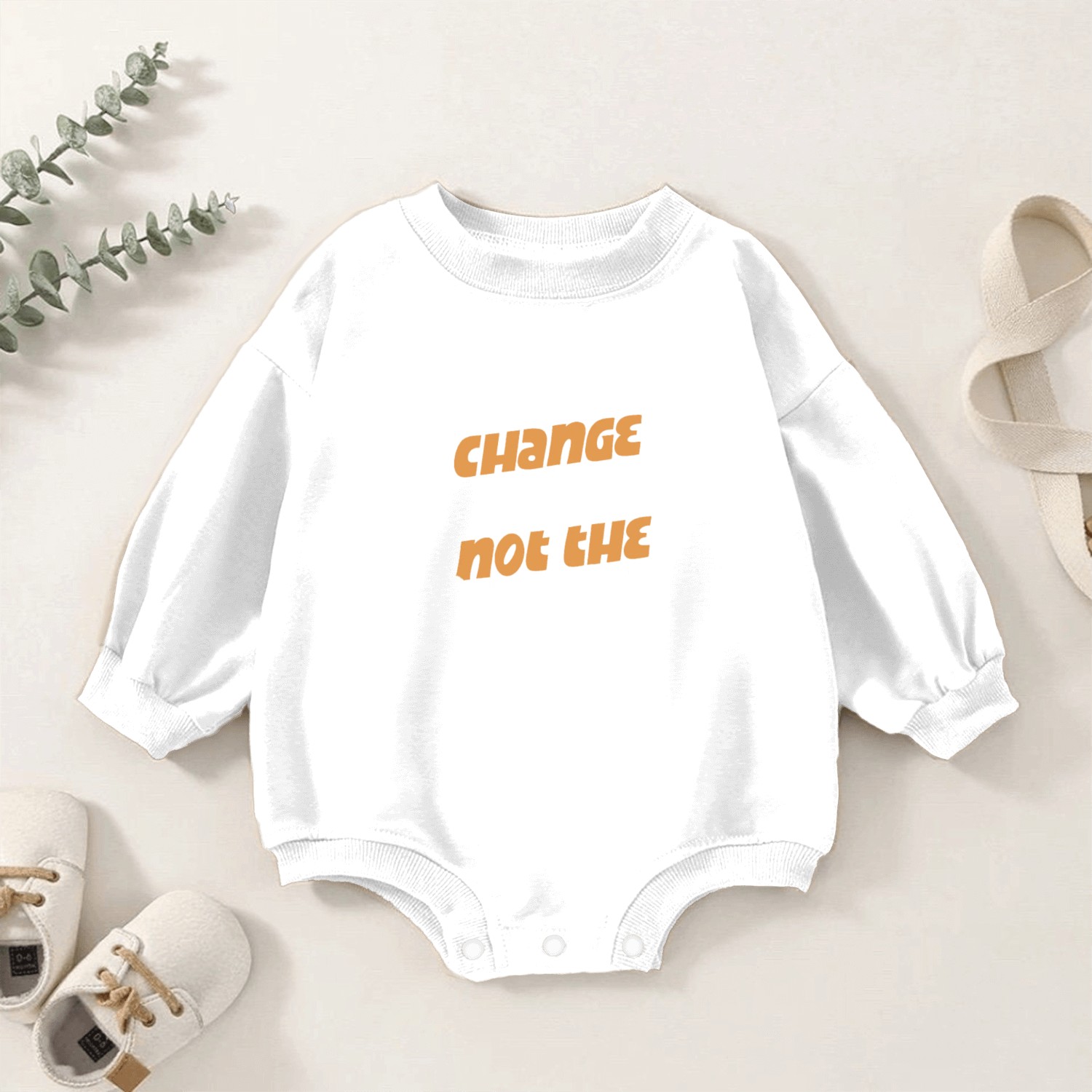 Change Yourself Not Nature Baby Romper Sweatshirts
