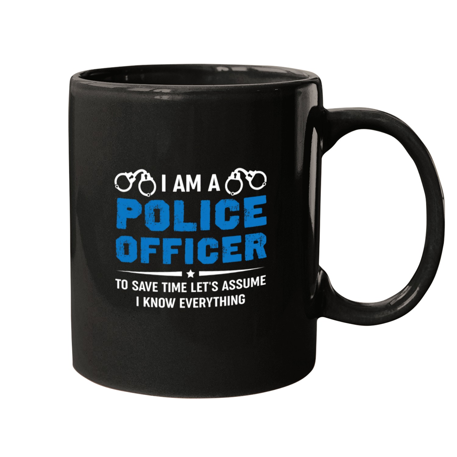 Police Job Im A Police Officer Cop Policeman Sheriff Mugs