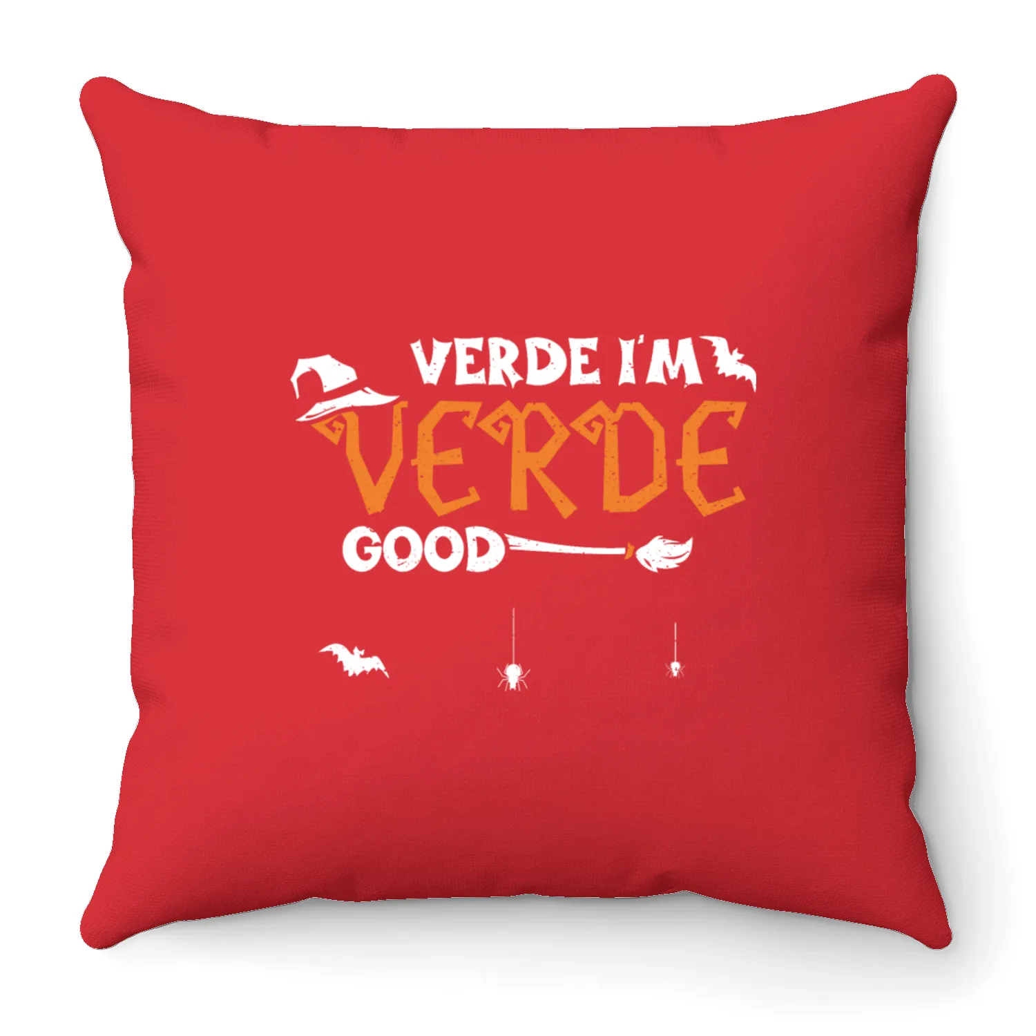 VERDE I'm Verde Good - Halloween Throw Pillows