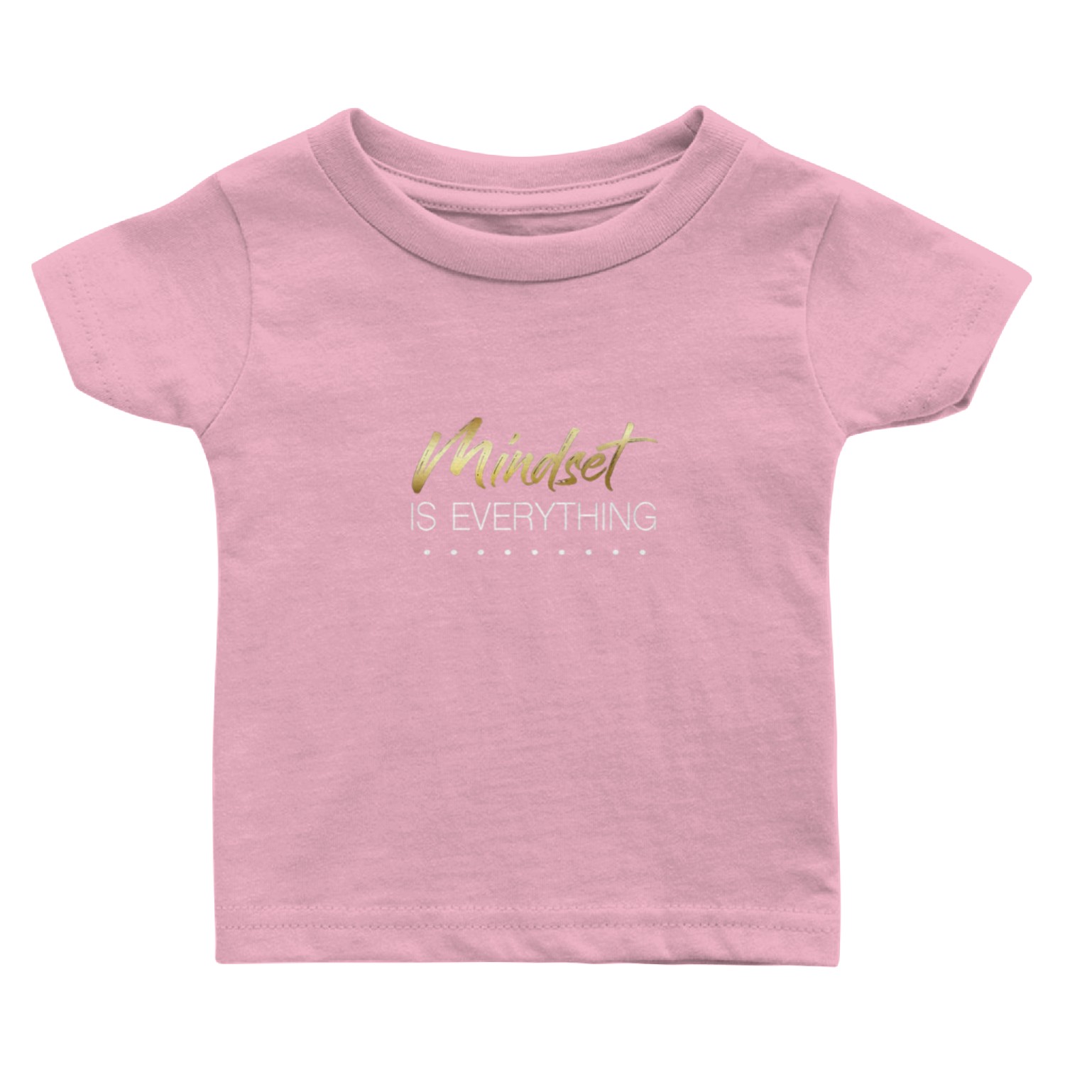 Mindset is Everything – Motivational Quote Baby T Shirts