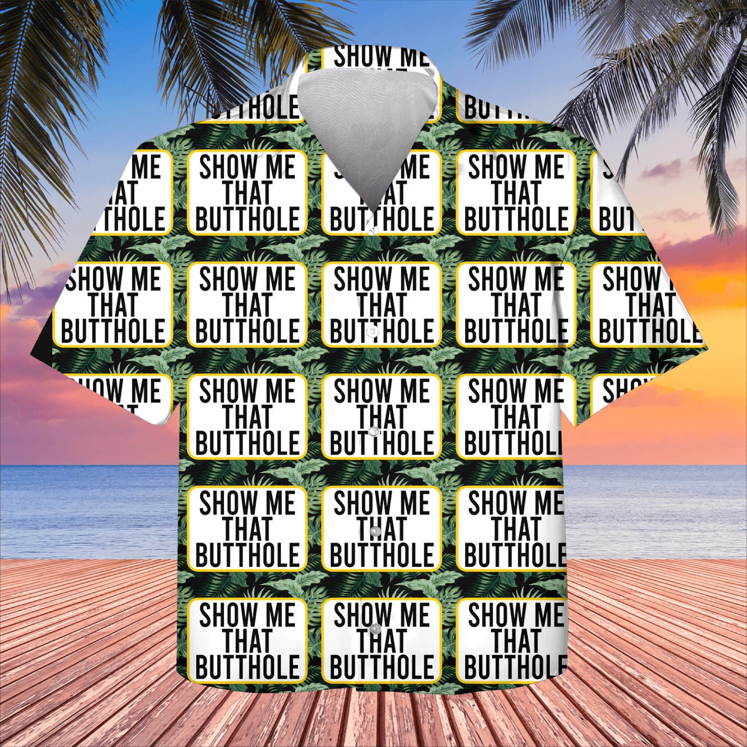 SHOW ME THAT BUTTHOLE Kids Hawaiians