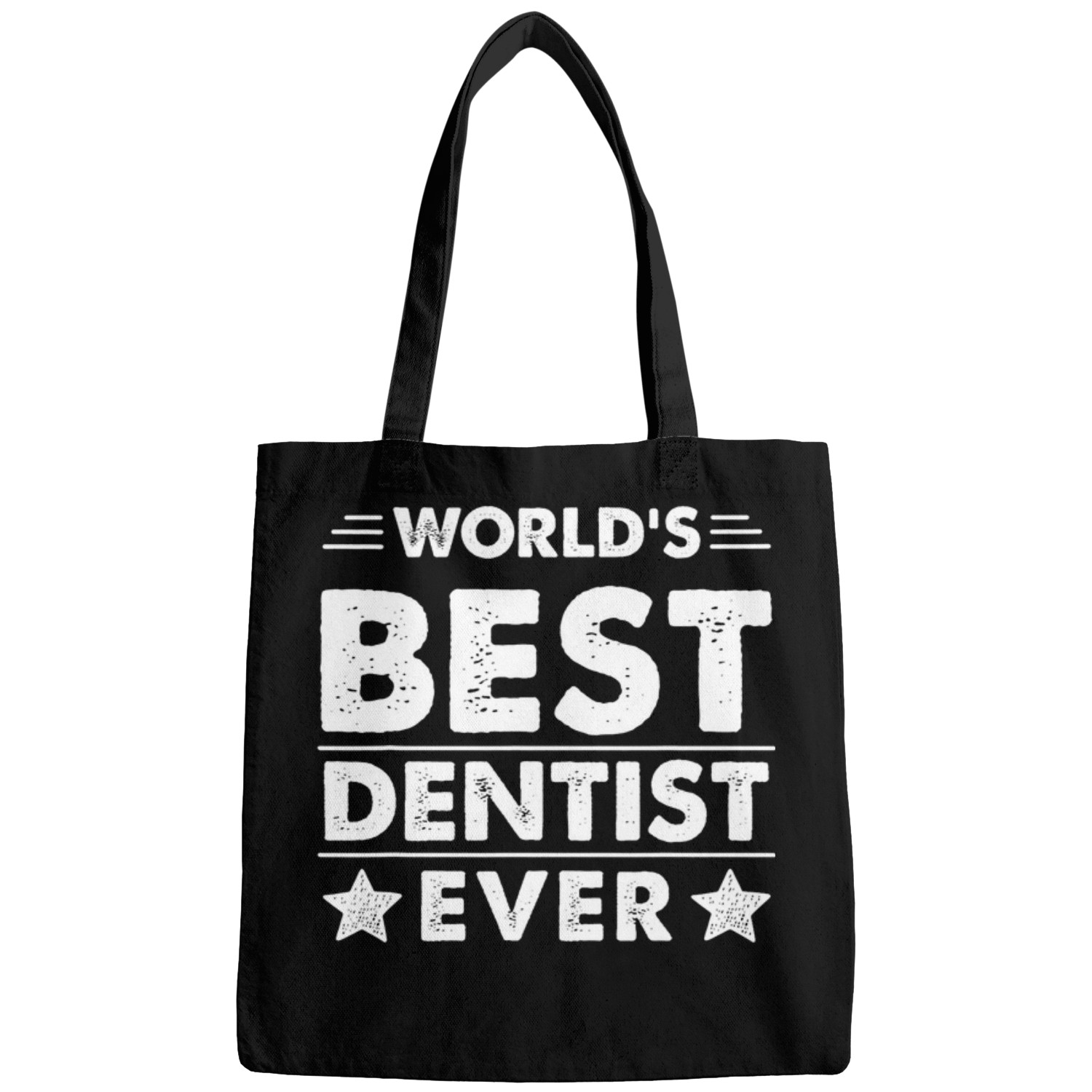 dentists Job Worlds bests dentists Ever Bags