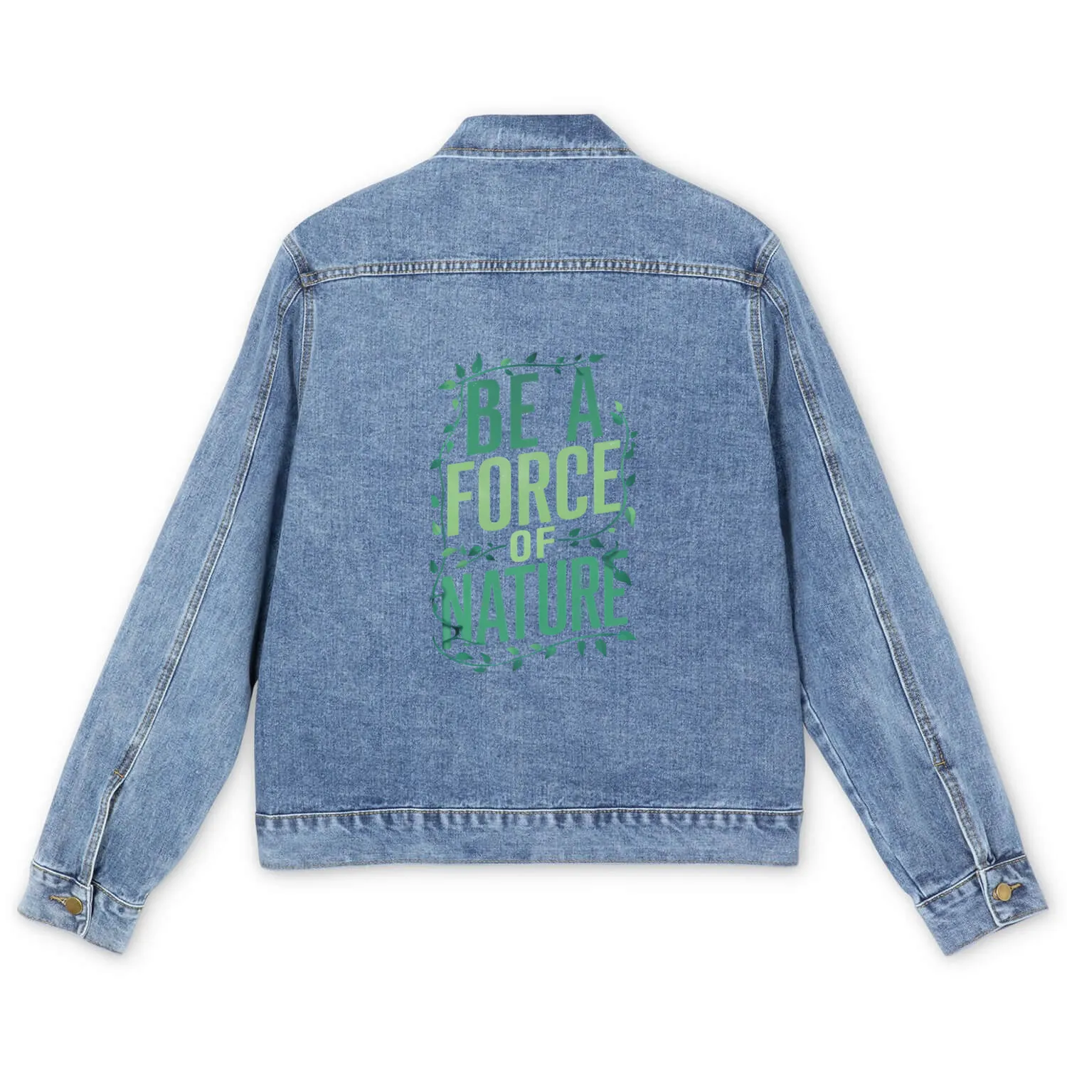 Be A Force Of Nature Men's Denim Jackets