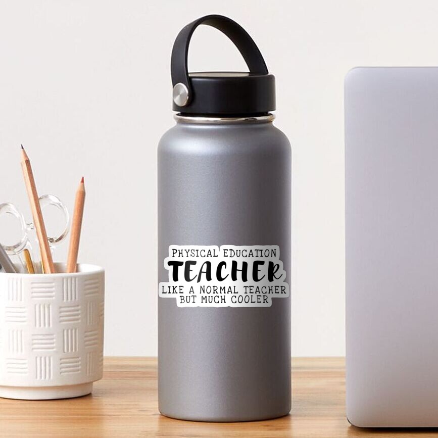 Physical Education Teacher Quote Sticker