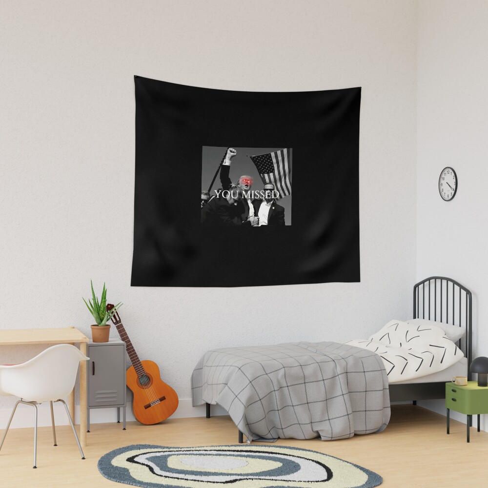 You Missed - Donald Trump Tapestry, Trump 2024, Political Tapestry, For Home and Living, US Election for Decoration