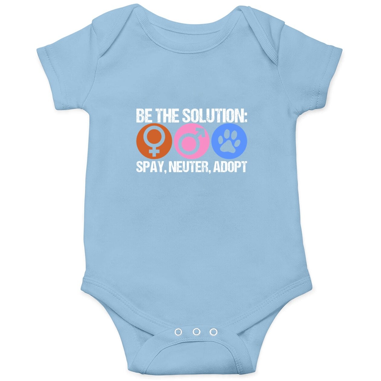 Be The Solution Spay Neuter Adopt Animal Baby Bodysuit