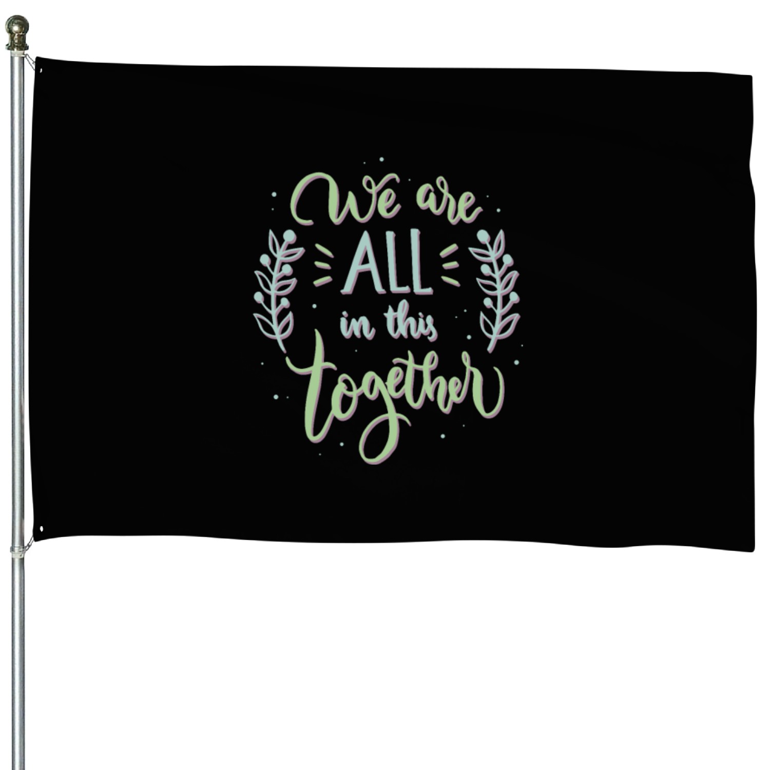 We are all in this together House Flags