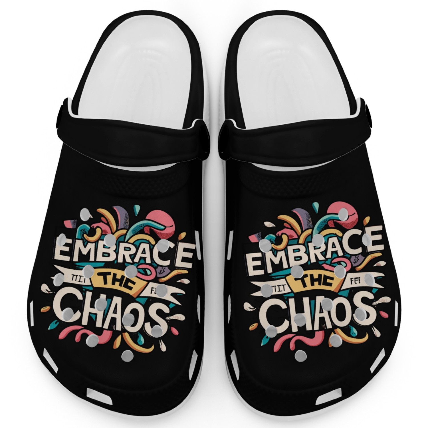 Embrace the chaos Clogs