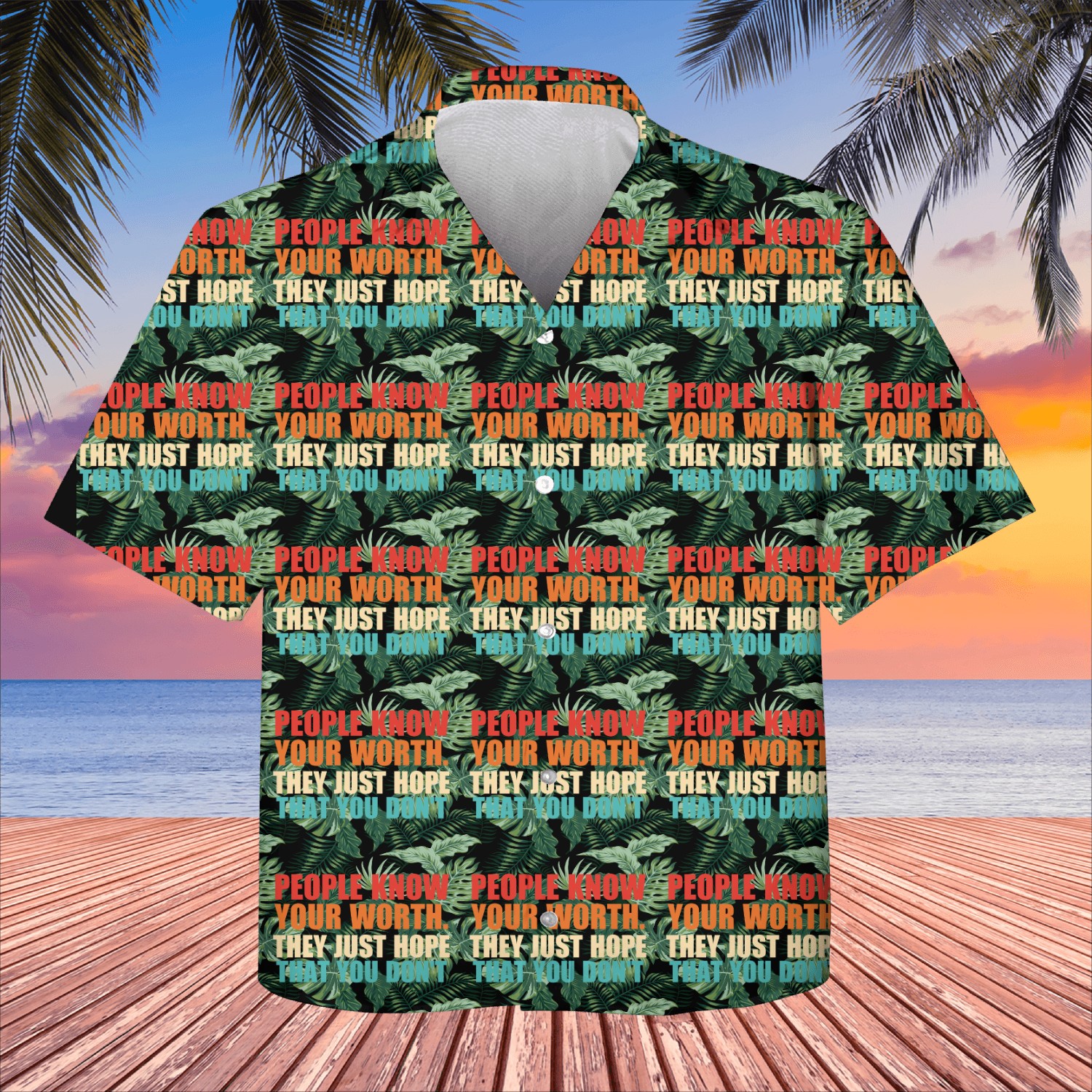 People Know Your Worth. They Just Hope That Kids Hawaiians