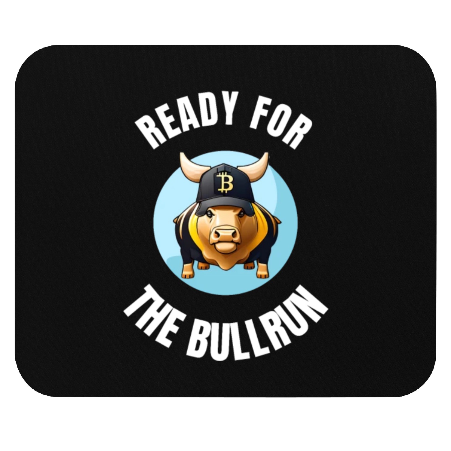 Ready For The Bullrun Mouse Pads
