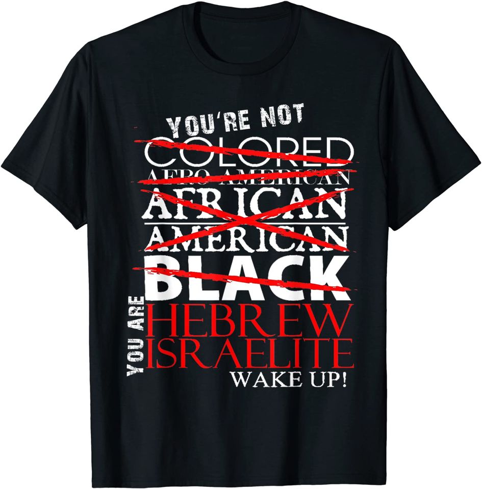 Hebrew Israelites T-Shirts