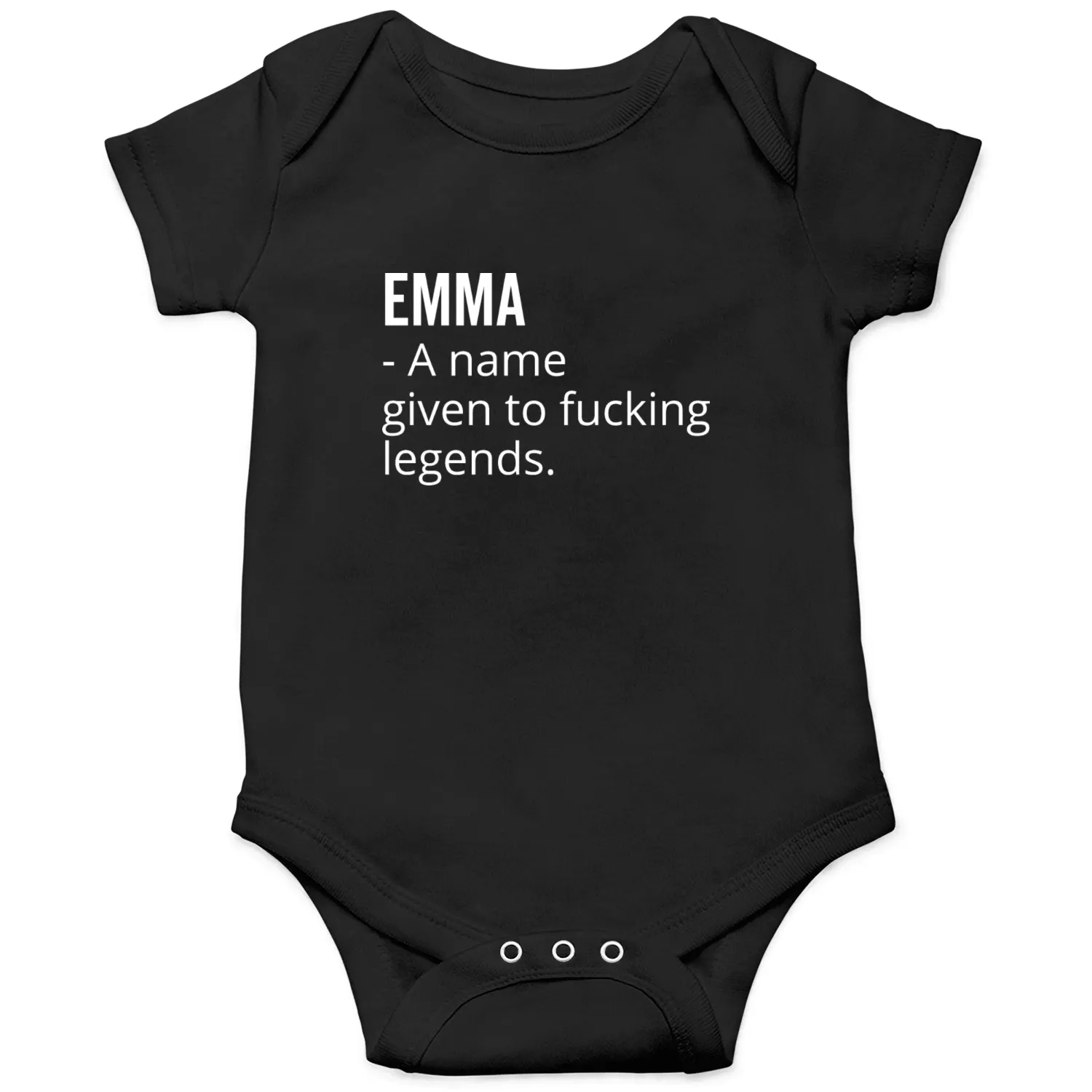 Emma a Name Given to Fucking Legends Onesies