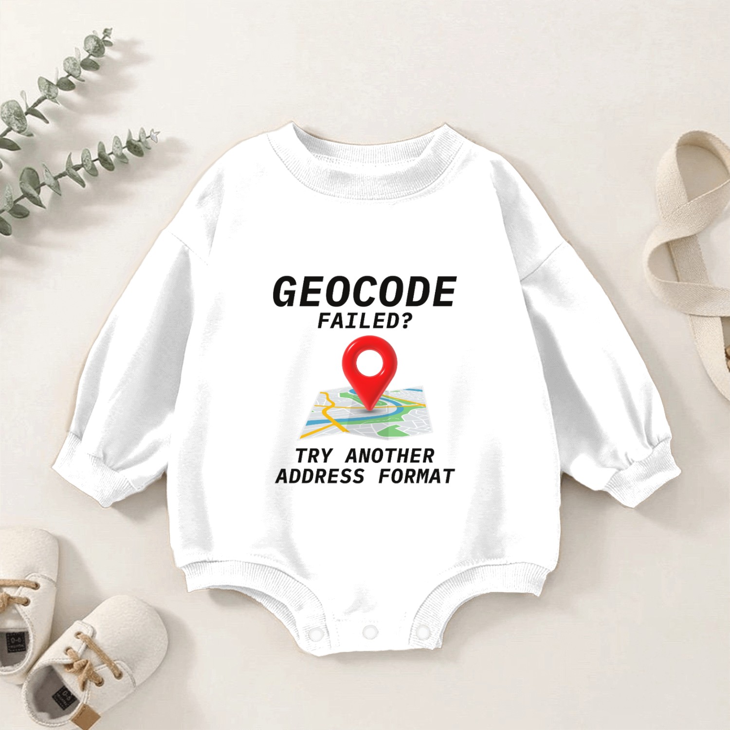 Geocoding Fail Address Format GIS Humor Baby Romper Sweatshirts
