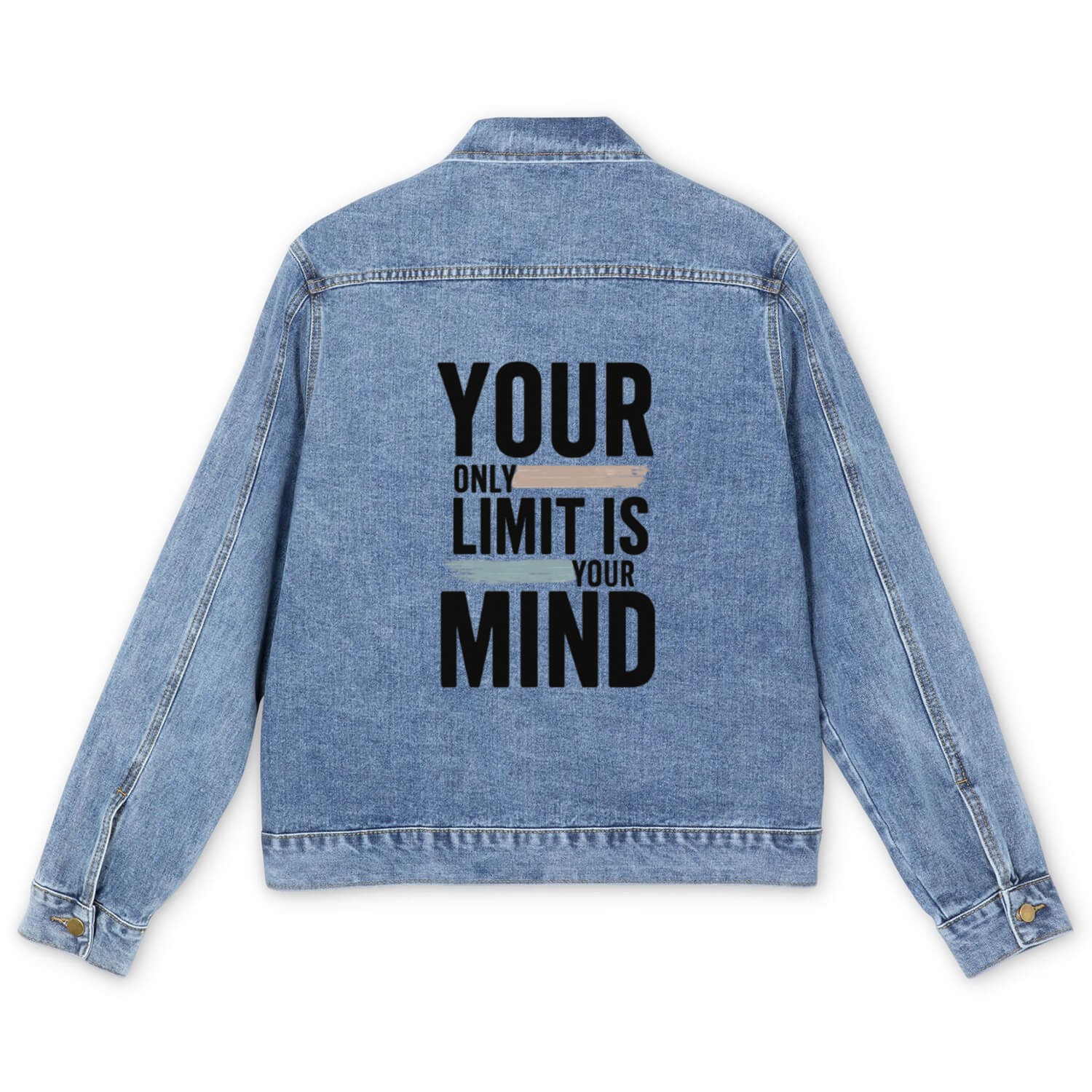 Your Only Limit Is Your Mind Motivational Men's Denim Jackets