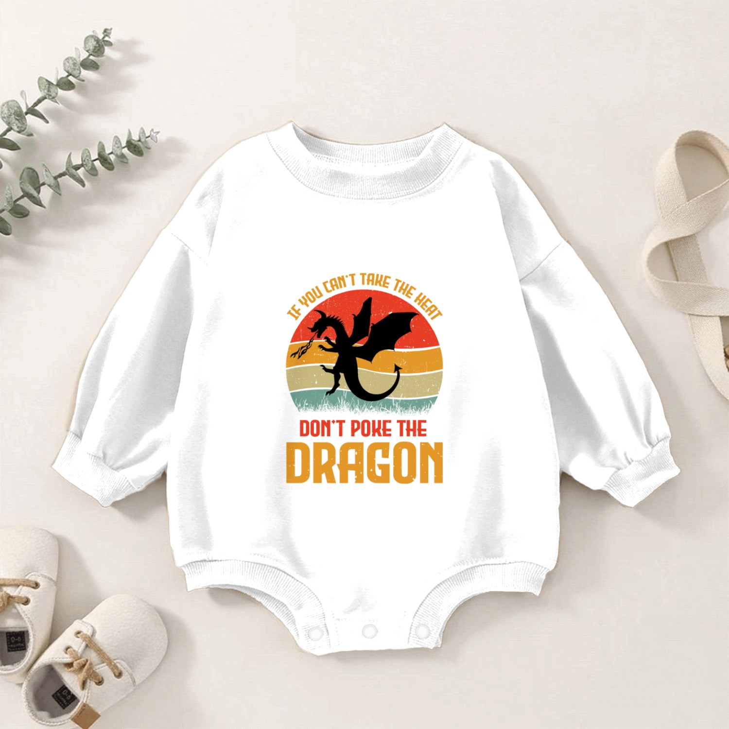 If You Can't Take The Heat Don't Poke The Dragon Baby Romper Sweatshirts