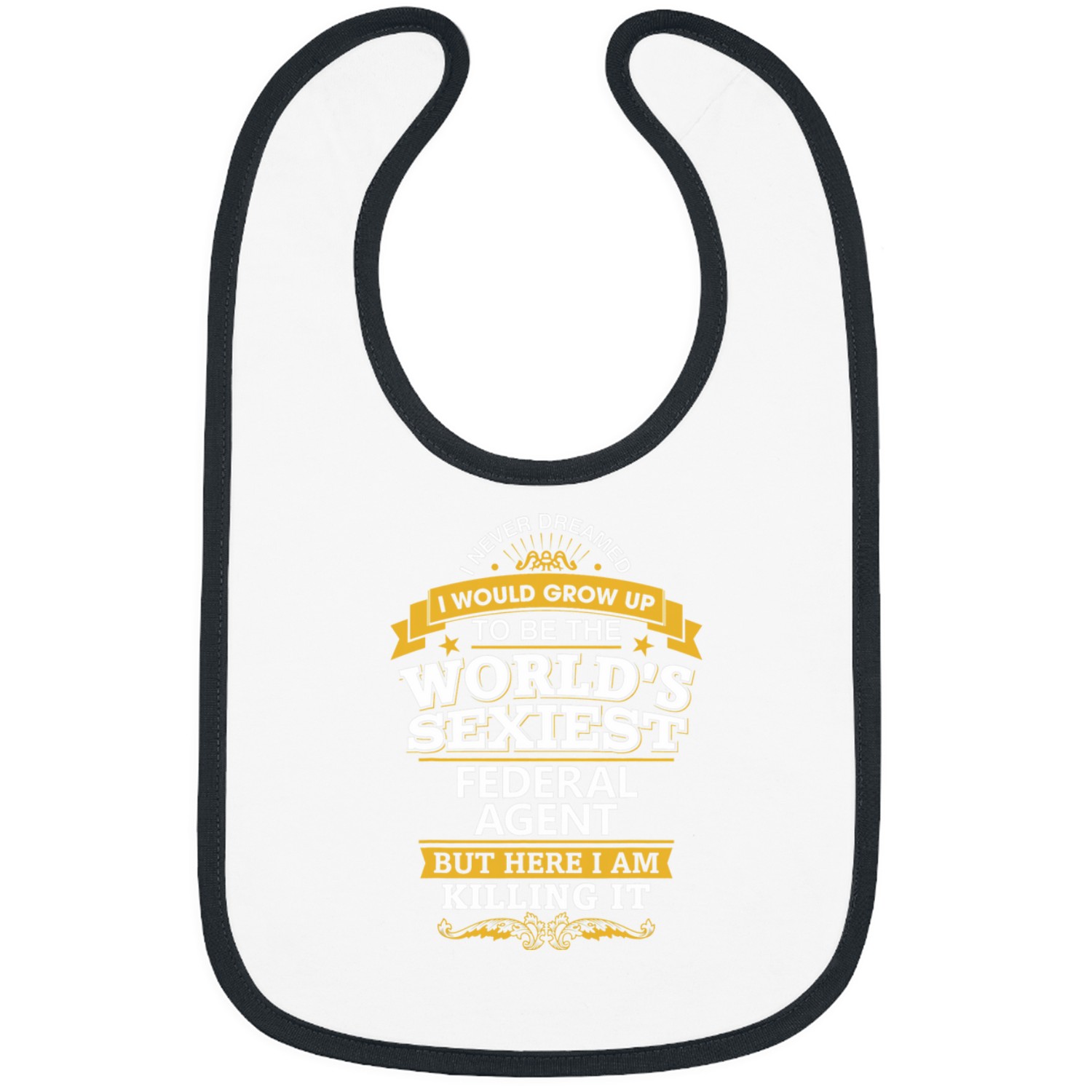 Federal Agent Idea Worlds Sexiest Federal Agent Bibs