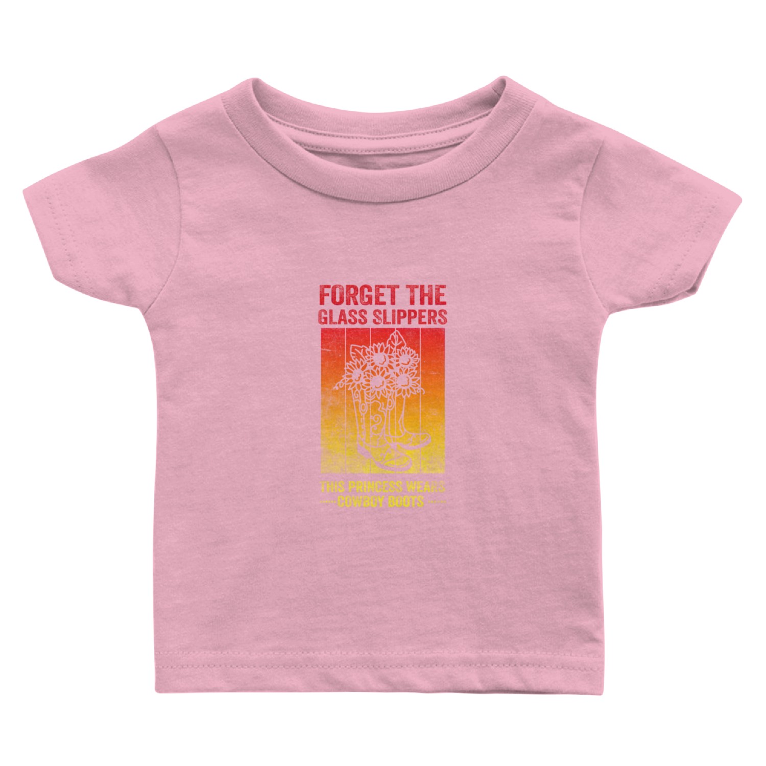Forget Glass Slippers Princess Wears Cowboy Boots Baby T Shirts