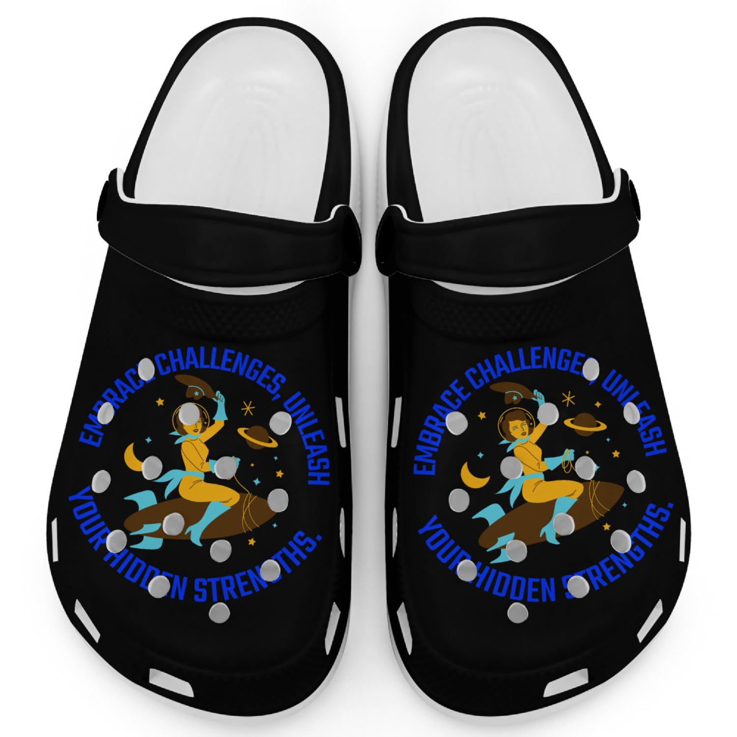 Embrace challenges unleash your hidden strengt Clogs