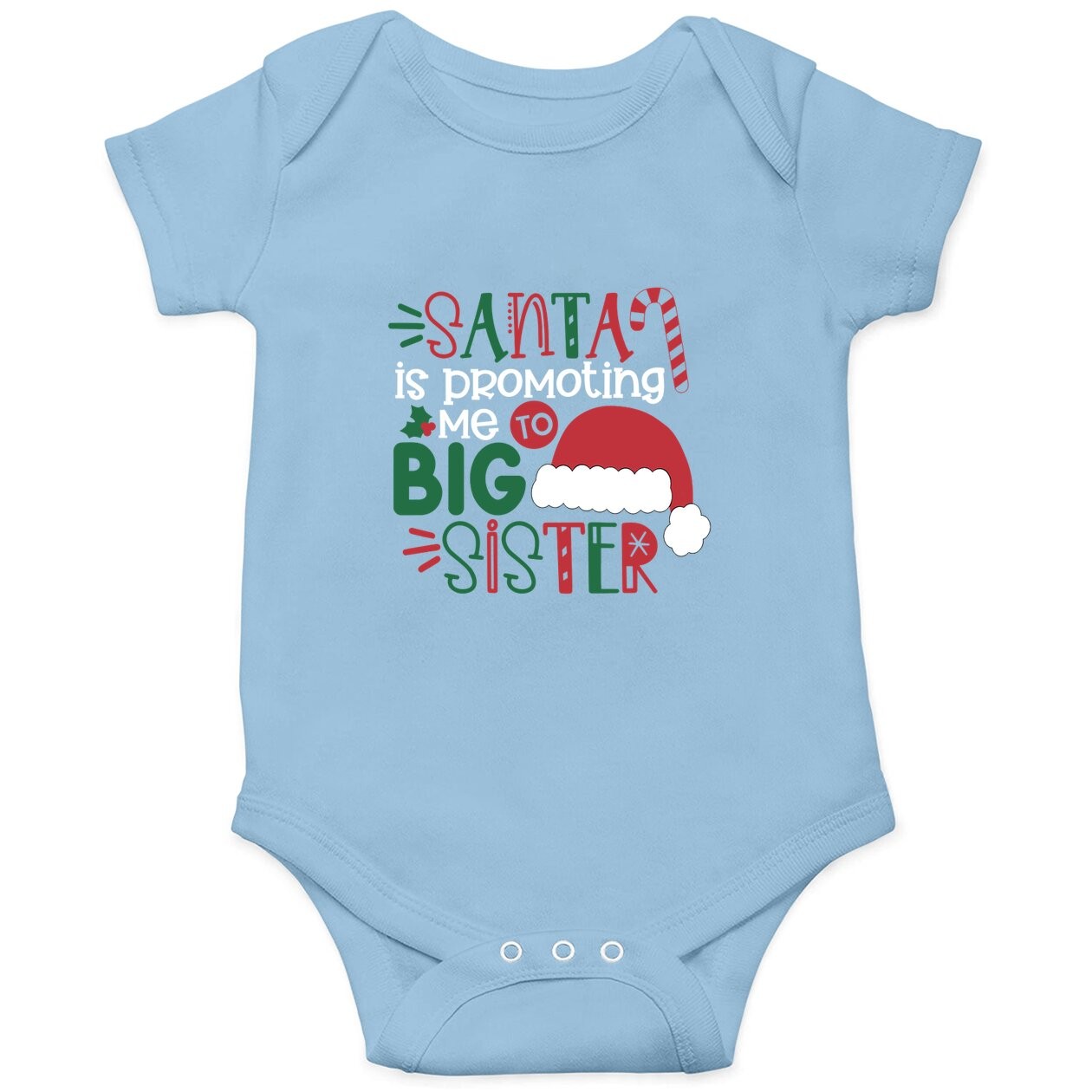 Santa Is Promoting Me To Big Sister