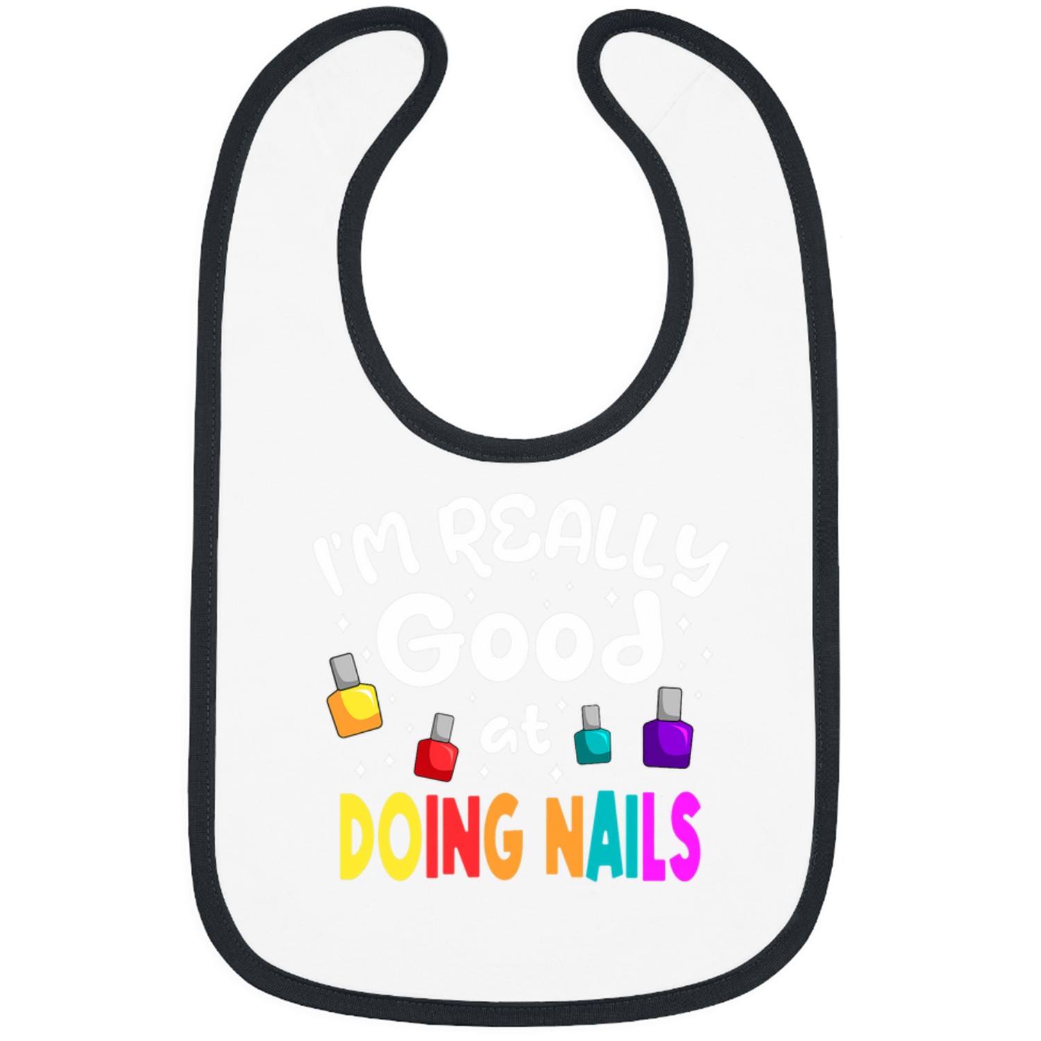 Good At Doing Nails Manicure Pedicure Salon Nail Tech Artist Bibs