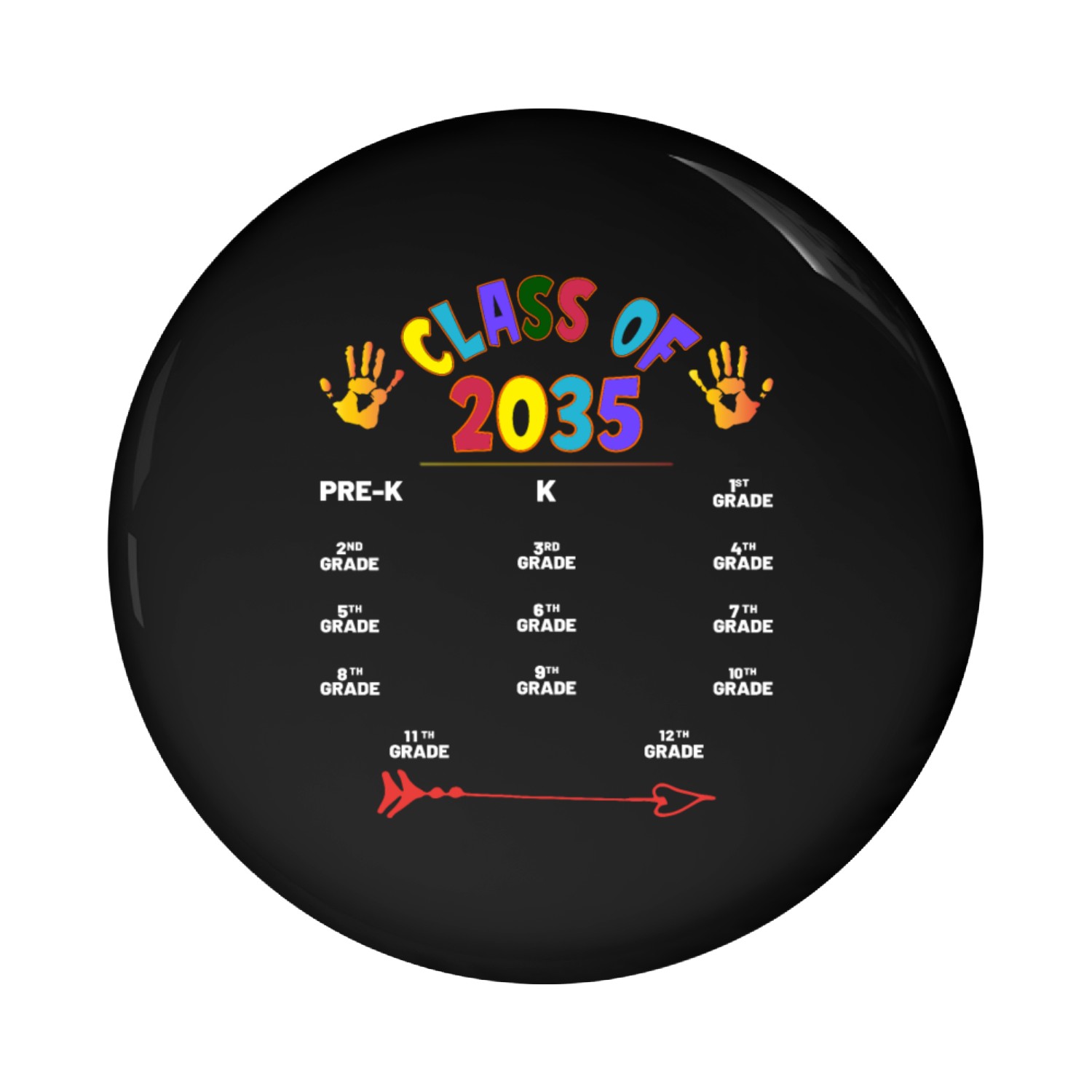 Class of 2035 Handprint Pre K 12th Grade Pin Buttons