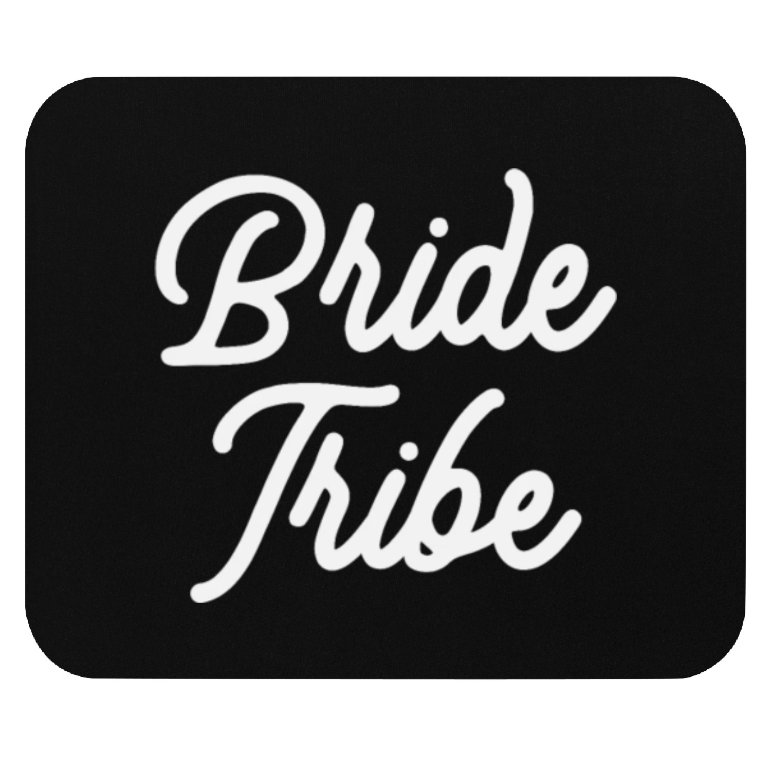 Bridal Party - Bride Tribe Mouse Pads