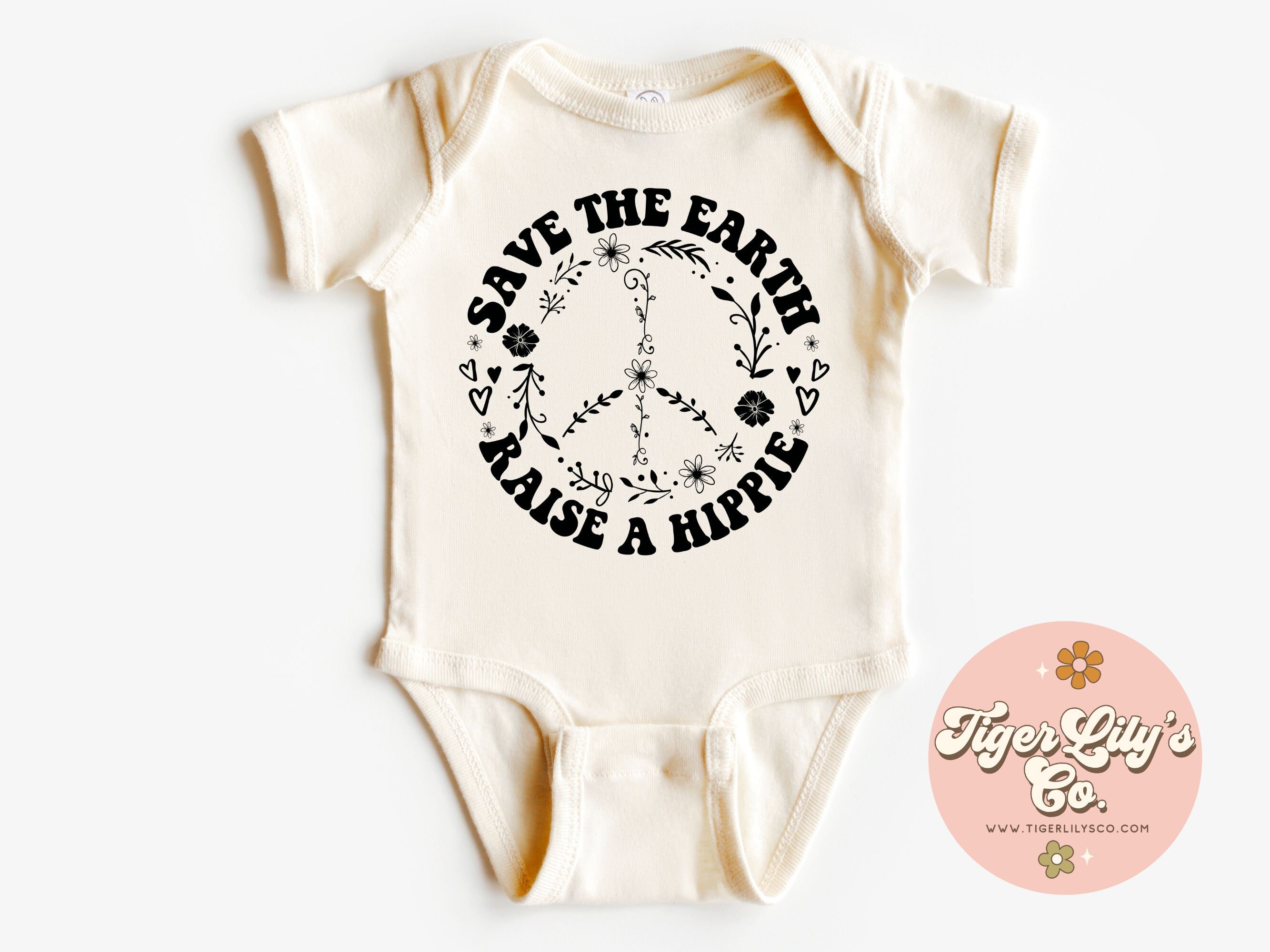 Save the Earth Raise a Hippie Baby Onesies - Cute, Hippie, Boho, Wild Child, Nature