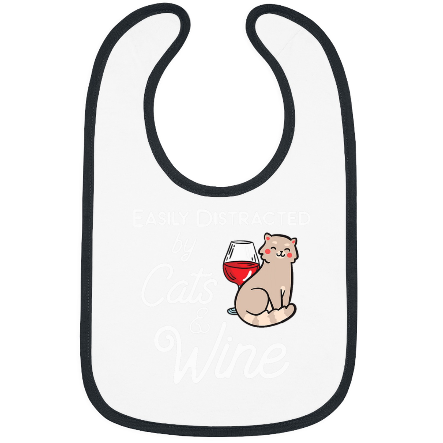Wines Fun easily distracted by cats and Wines 1 Bibs