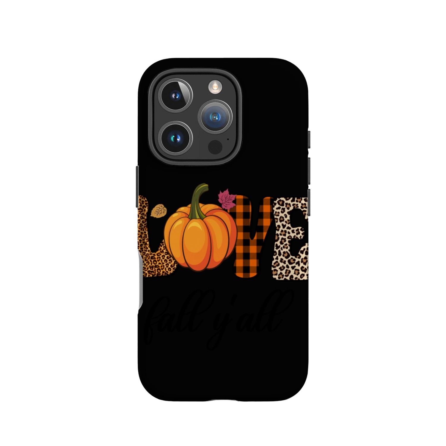 It s Fall Y all IPhone Cases