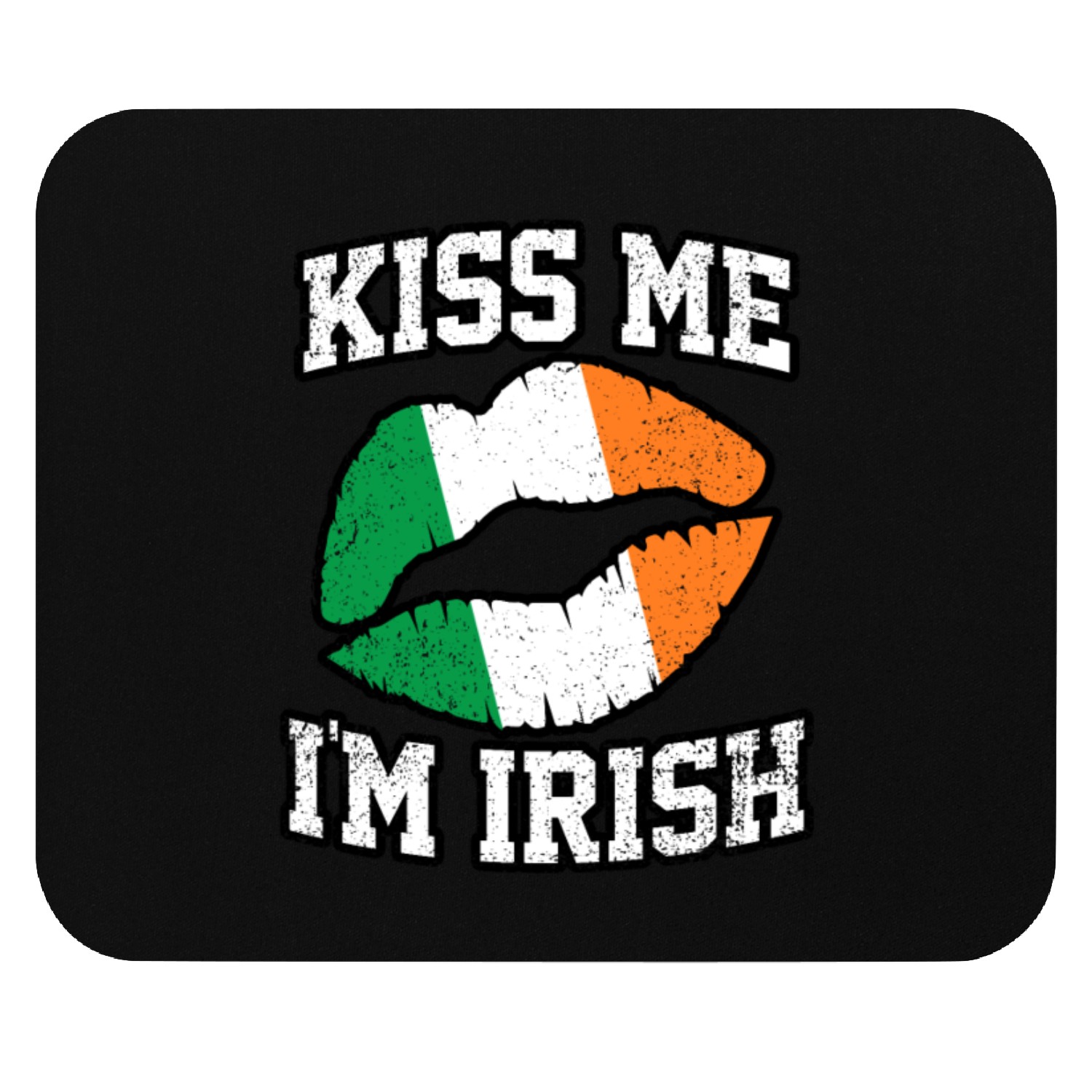 KISS ME IM IRISH ST PATRICKS DAY Mouse Pads