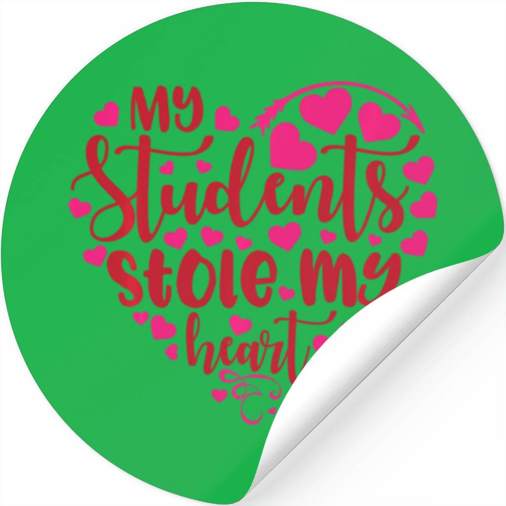 My Students Stole My Heart Cute Valentine s School Stickers