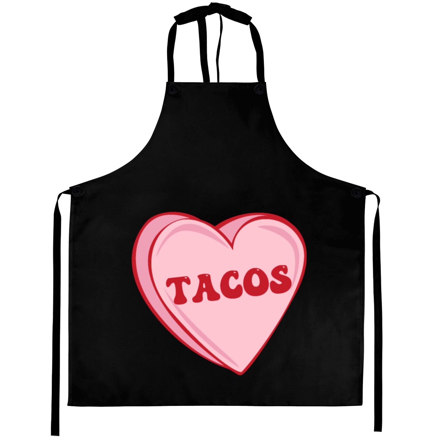 Mexican Tacos Are My Valentine I Love Taco Candy Aprons