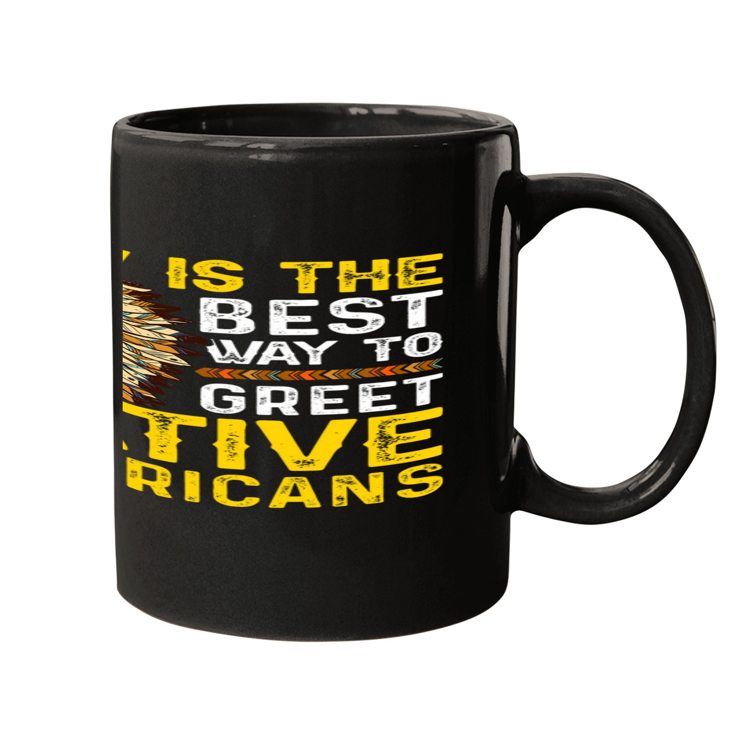How is the bests way to greet Native Americans Mugs