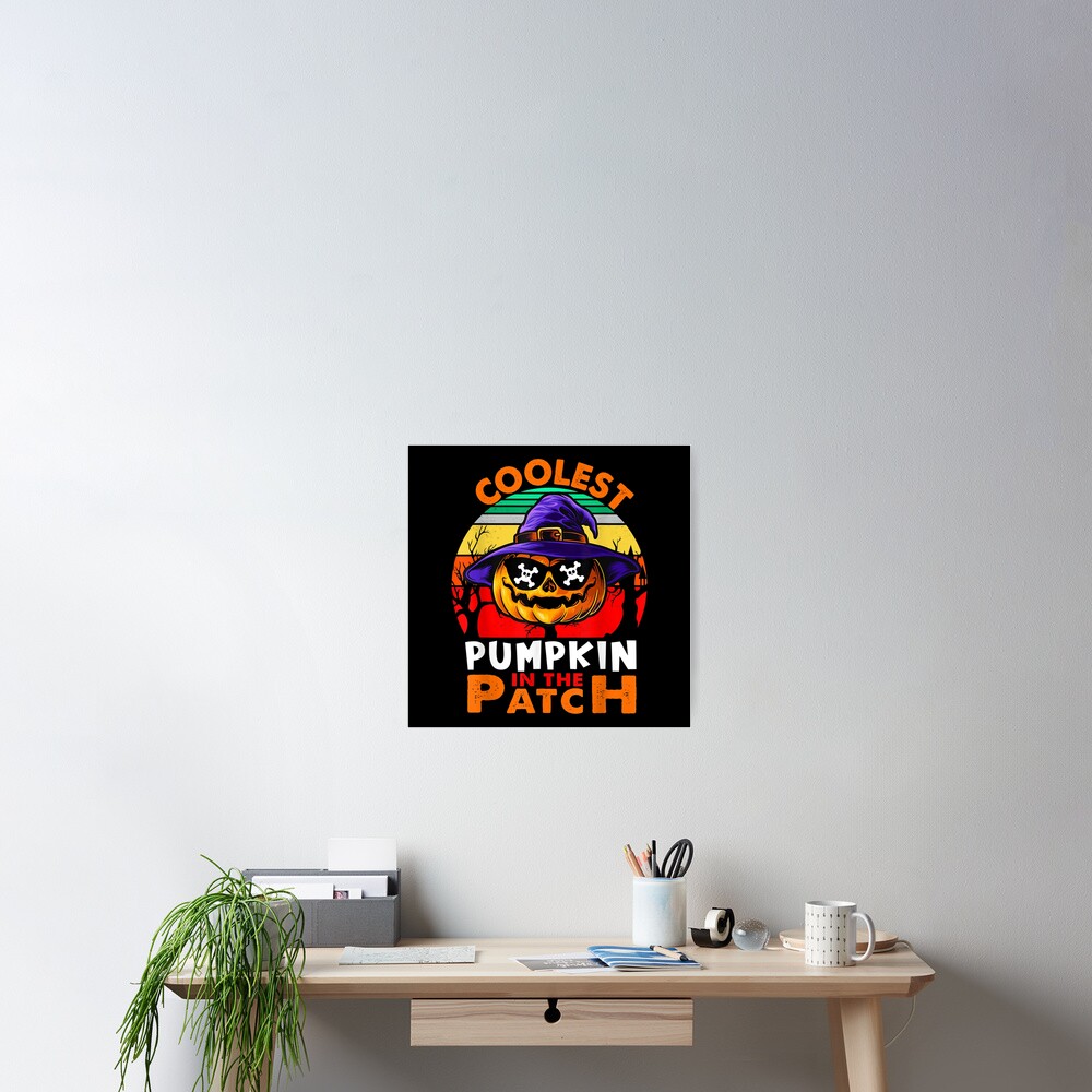 Coolest Pumpkin In The Patch Toddler Boys Halloween Kids Poster