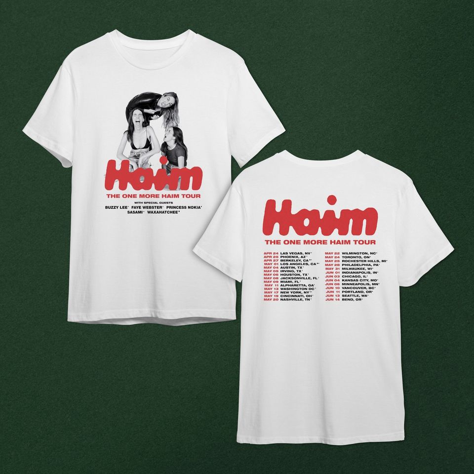 The one more Haim tour 2022 shirt
