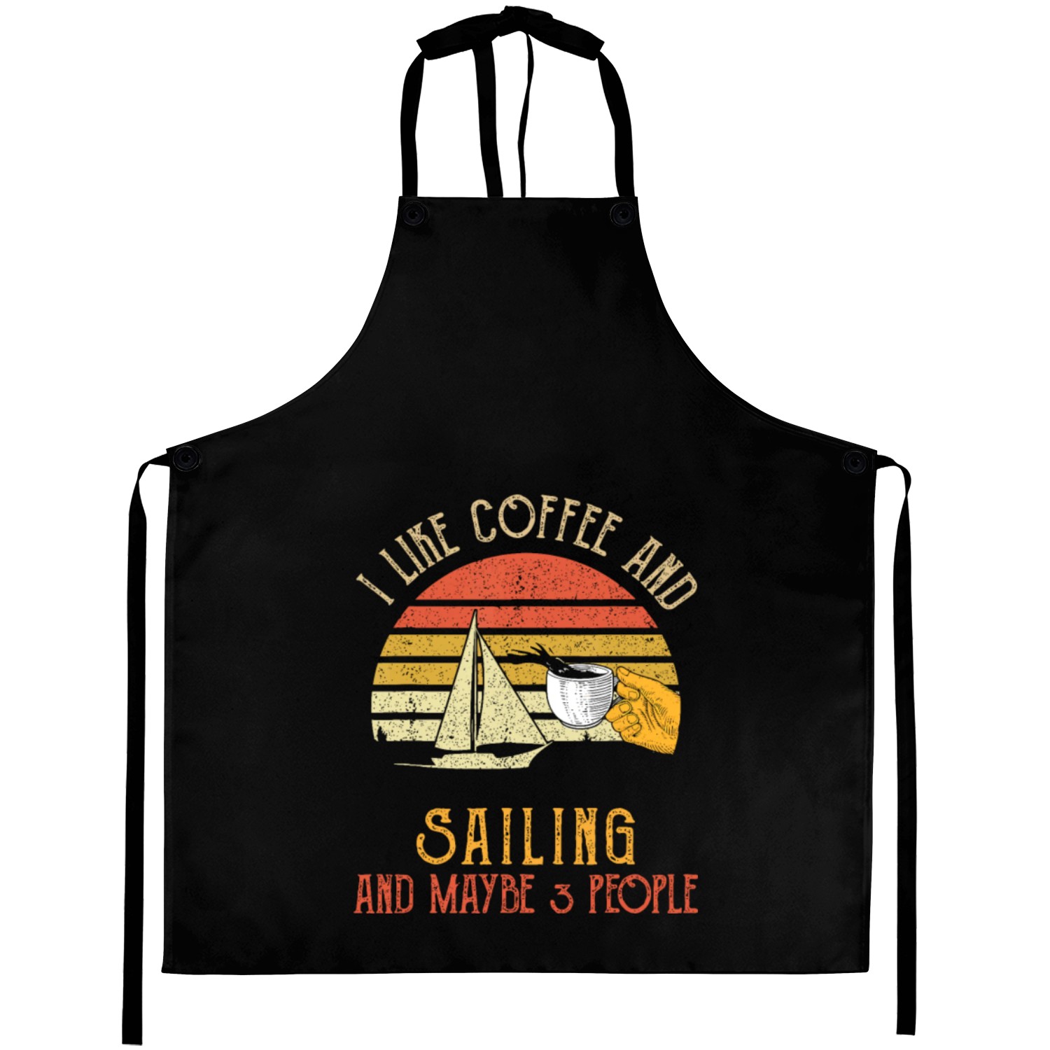 I Like Coffee And Sailing Maybe 3 People Giftsfunn Aprons