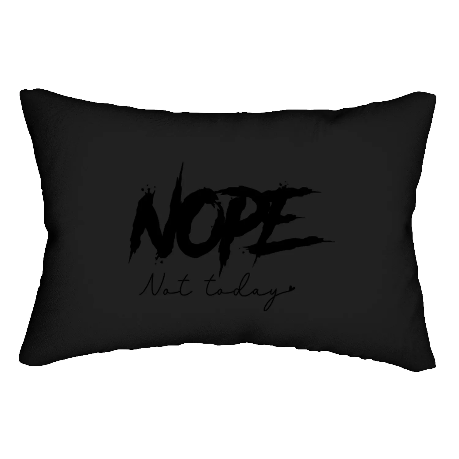 Nope Not Today Quote Minimalist Mood Design Lumbar Pillows
