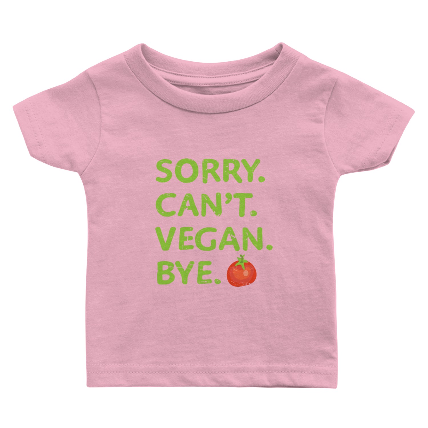 Sorry Can t Vegan Bye Vegetarian Plant Based Baby T Shirts