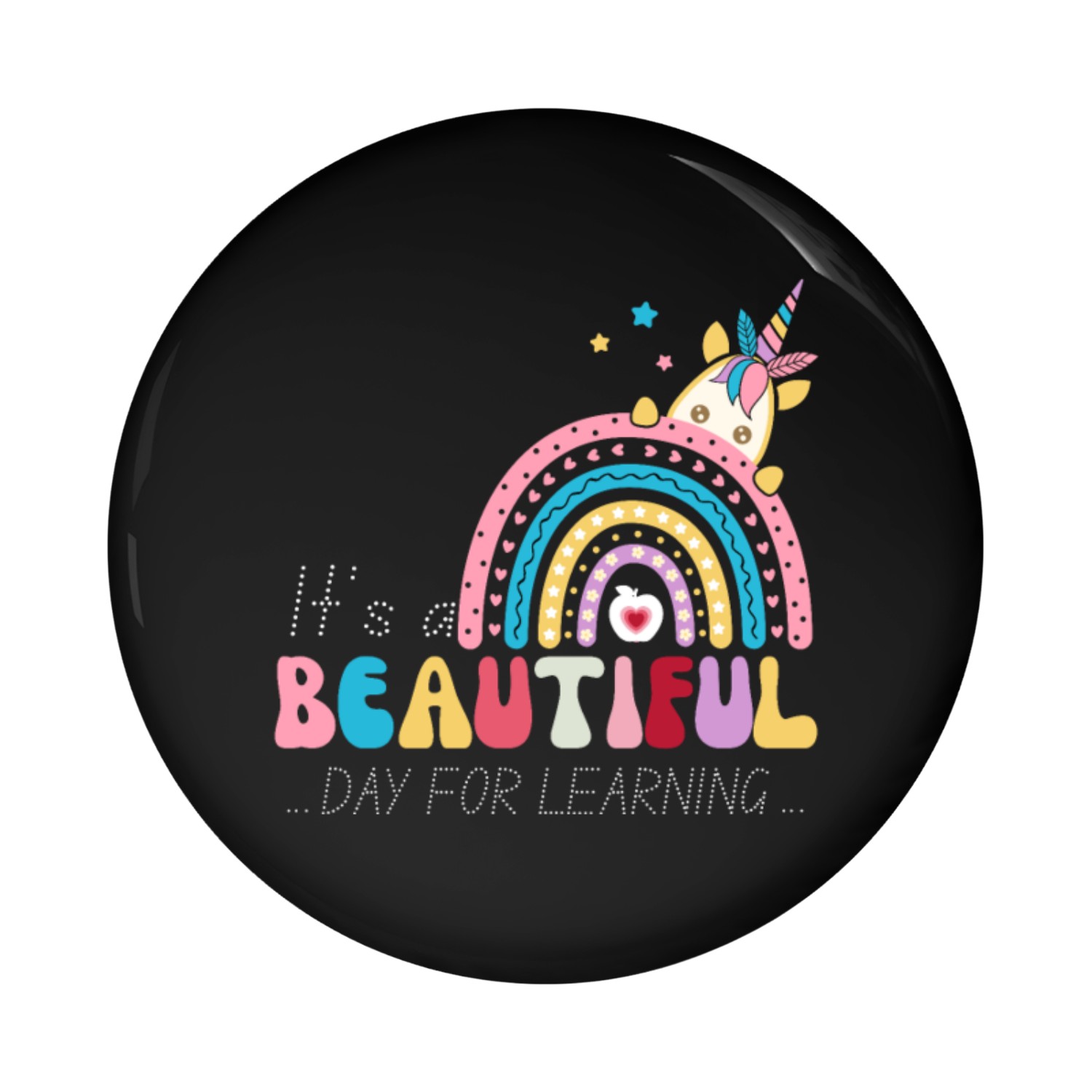 IT S A BEAUTIFUL DAY FOR LEARNING Pin Buttons